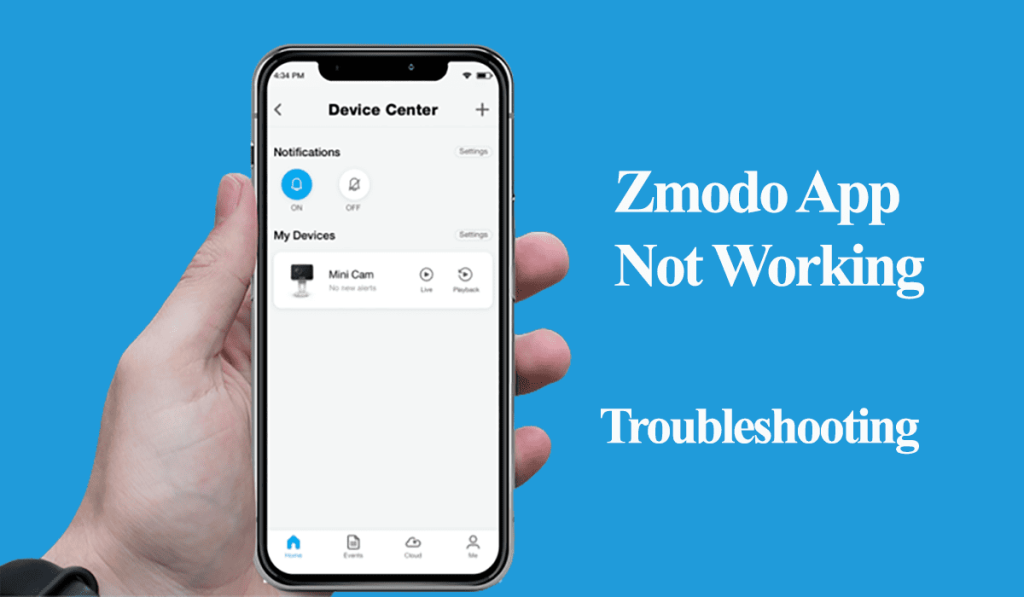 Zmodo App Not Working
