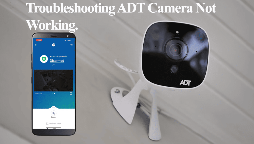 ADT Camera Not Working