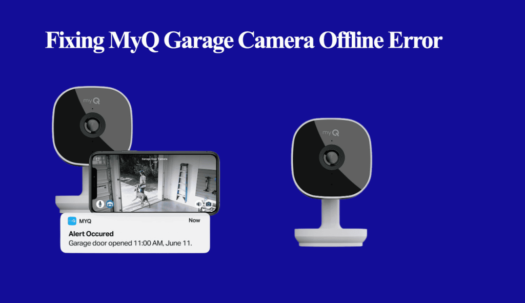 MyQ Camera Offline
