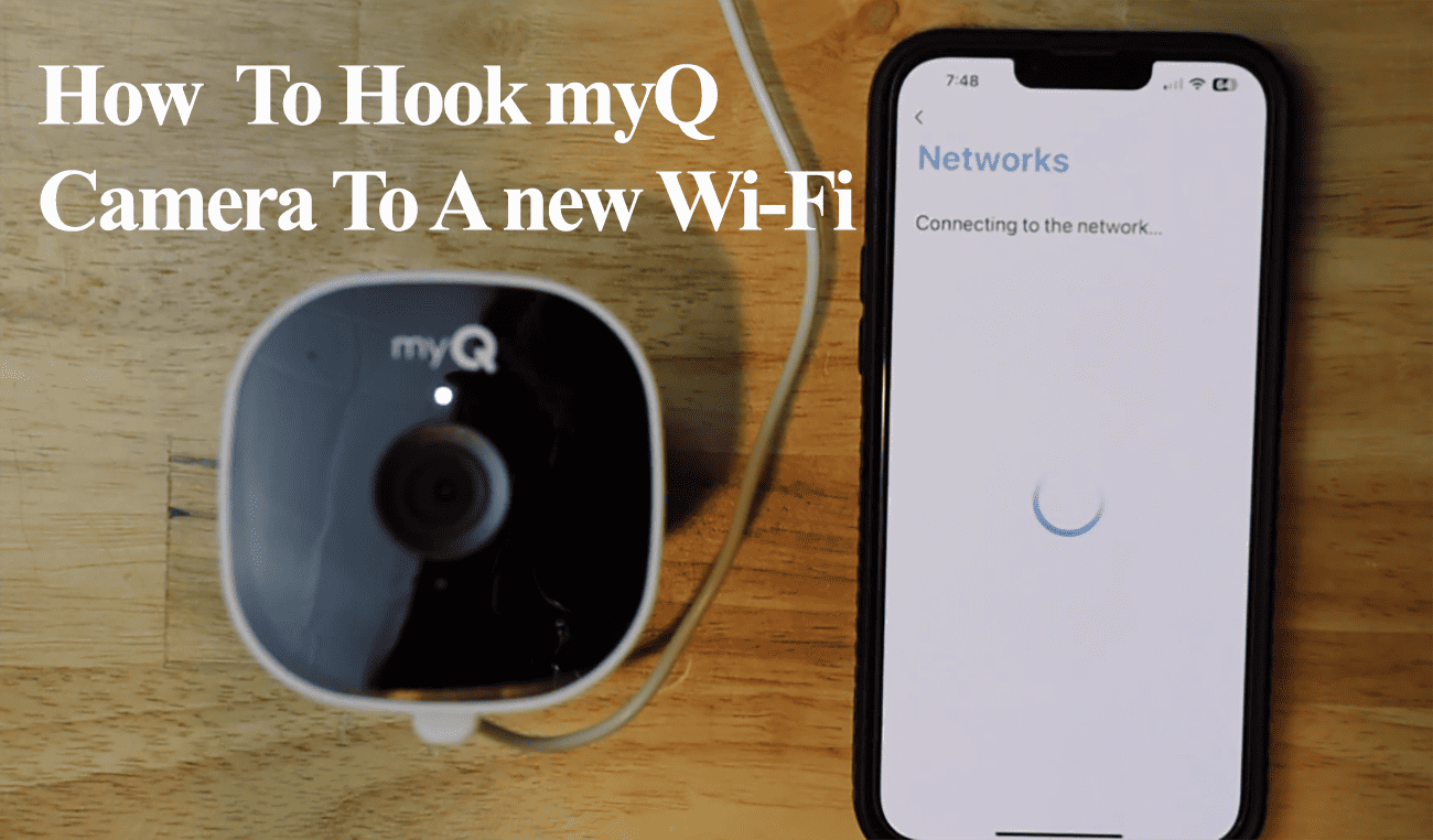 MyQ Camera Change WIFI