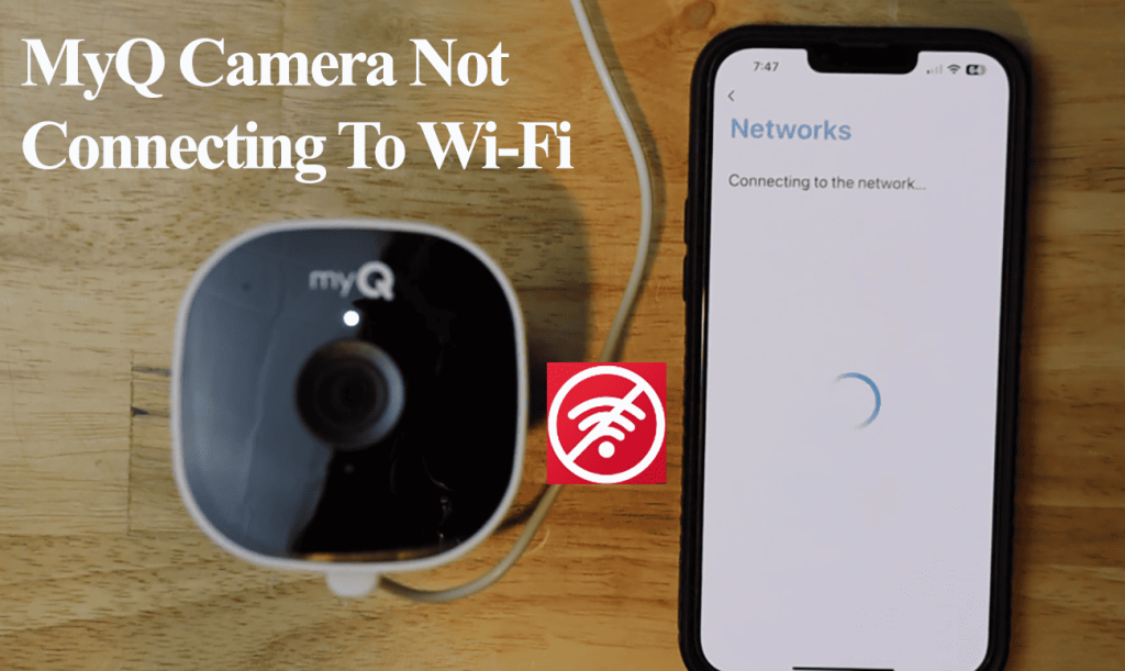 Myq Camera Not Connecting