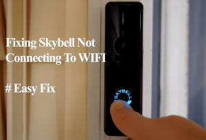 Skybell Not Connecting To WIFI